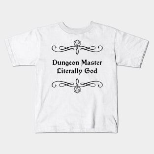 Dungeon Master Literally God Kids T-Shirt